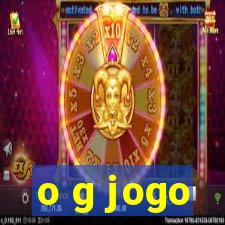 o g jogo